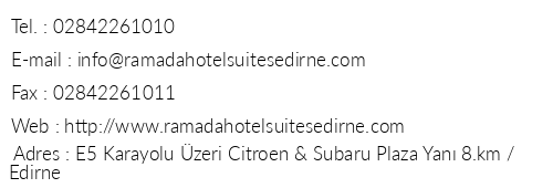 Ramada Hotel & Suites Edirne telefon numaralar, faks, e-mail, posta adresi ve iletiim bilgileri